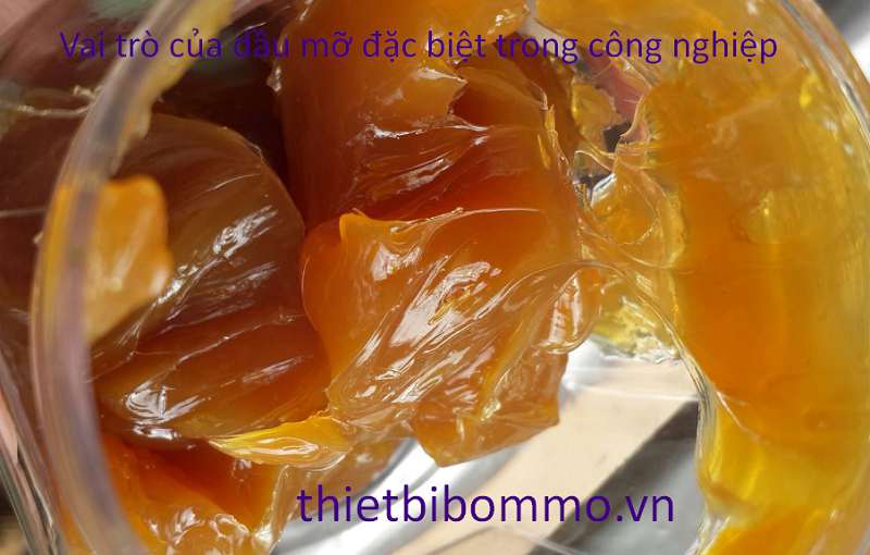 Vai trò của Dầu Mỡ Đặc Biệt trong sản xuất Công Nghiệp