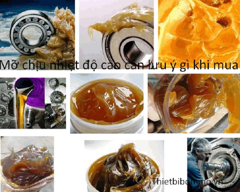 Những Lưu Ý Mua Mỡ Chịu Nhiệt Độ Cao bạn cần biết