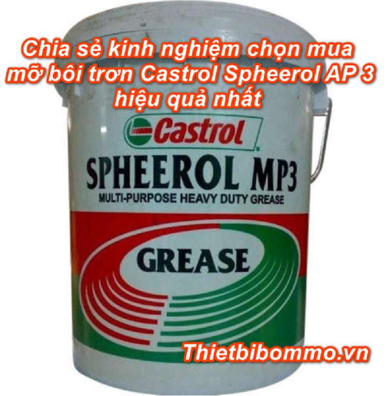 Chia sẻ chọn mua mỡ Mỡ bôi trơn Castrol Spheerol AP 3 chất lượng cao