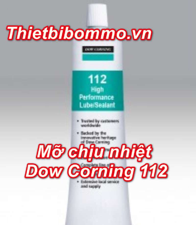 10 Lợi ích khi sử dụng mỡ chịu nhiệt Dow Corning 112