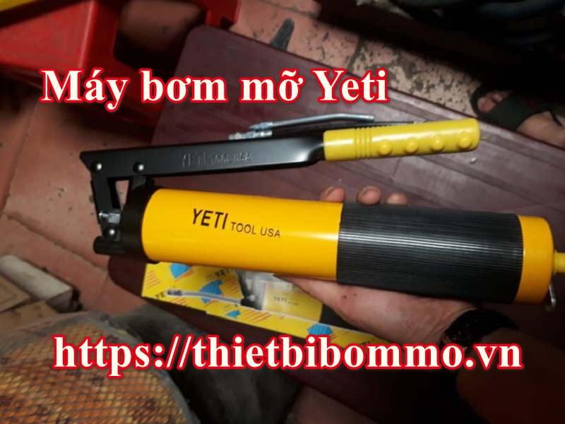Máy bơm mỡ Yeti bao nhiêu tiền, mua ở đâu uy tín nhất?