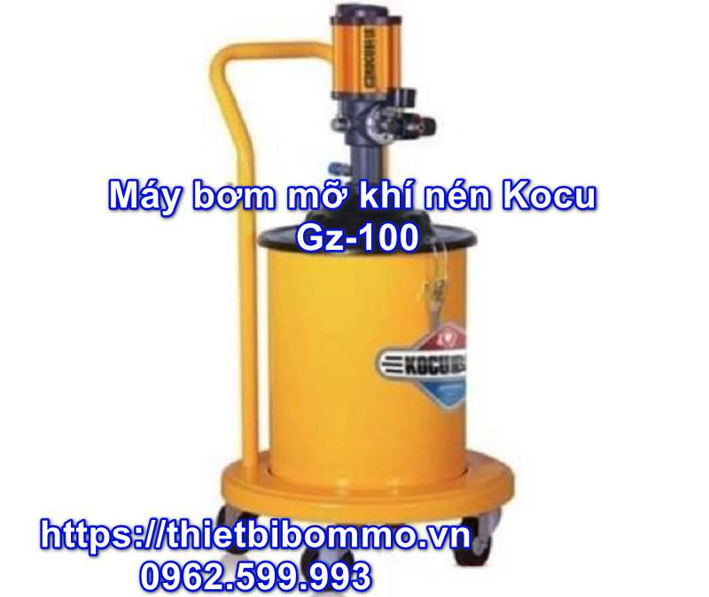 Máy Bơm Mỡ Khí Nén Kocu GZ-100 sự lựa chọn hoàn hảo cho sửa chữa