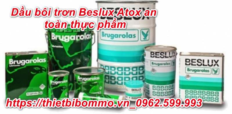 Dầu Bôi Trơn BESLUX ATOX - Dầu an toàn thực phẩm bán chạy nhất 2020
