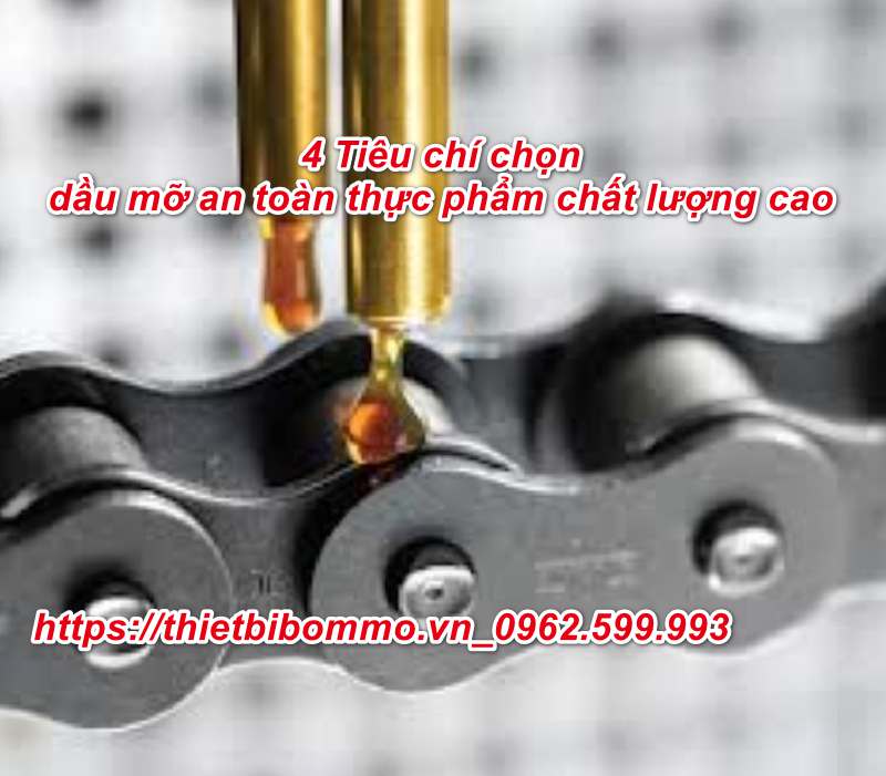 4 Tiêu chí lựa chọn Dầu Mỡ An Toàn Thực Phẩm đơn giản nhất