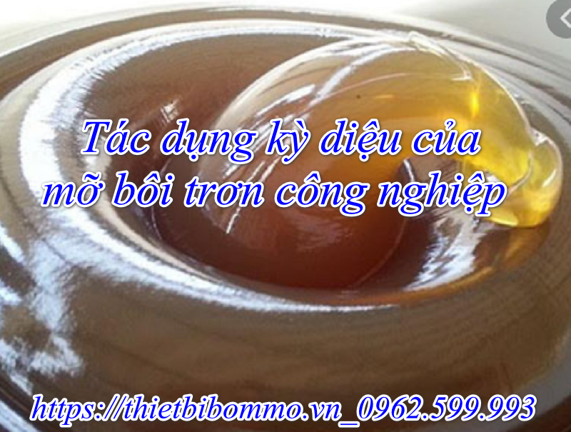 Hướng dẫn sử dụng mỡ bôi trơn công nghiệp chính xác nhất