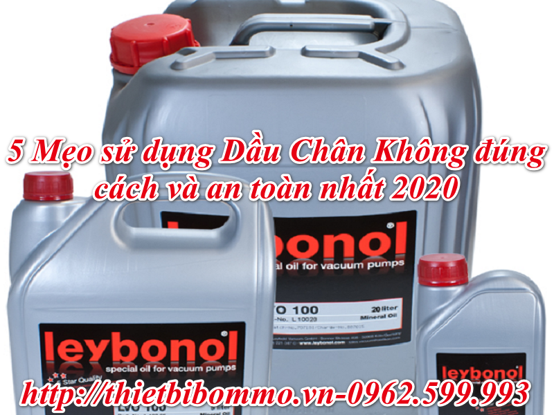 5 Mẹo sử dụng Dầu Chân Không đúng cách và an toàn nhất 2020