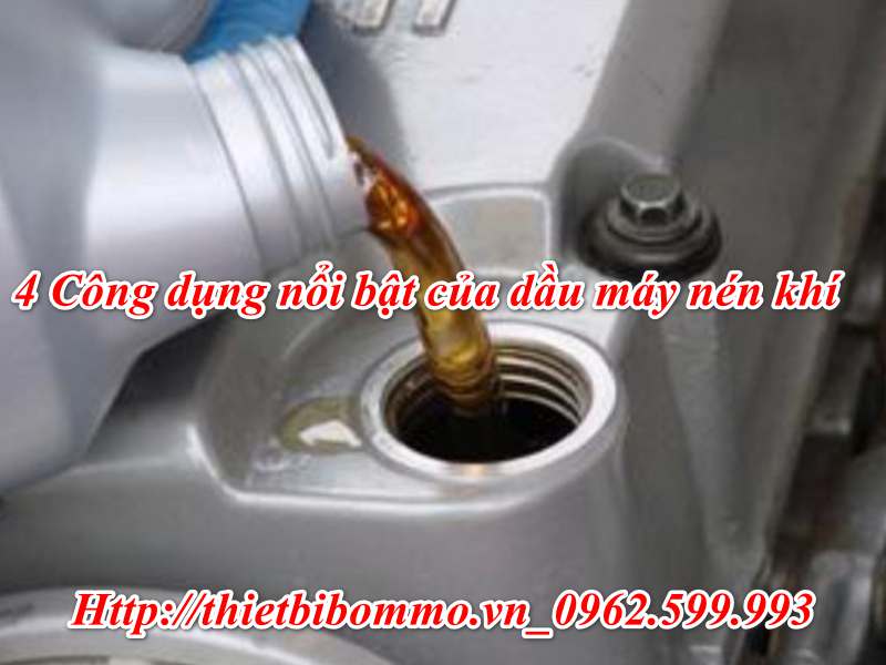 Dầu máy nén khí và 4 Công dụng nổi bật bạn nên biết